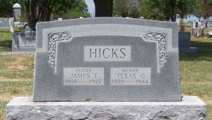 Hicks, James T & Texas O.